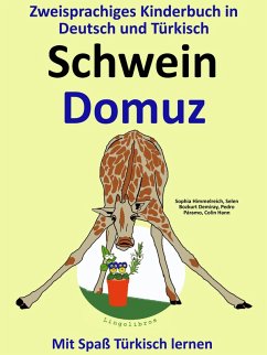 Zweisprachiges Kinderbuch in Deutsch und Türkisch: Schwein - Domuz - Die Serie zum Türkisch Lernen (Mit Spaß Türkisch lernen, #2) (eBook, ePUB) - ColinHann