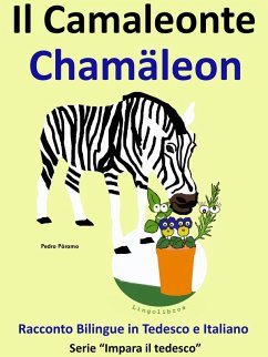 Cover Racconto Bilingue in Italiano e Tedesco: Il Camaleonte - Chamäleon (Impara il tedesco, #5) (eBook, ePUB)