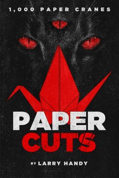 Paper Cuts -1,000 Paper Cranes (eBook, ePUB) - Handy, Larry