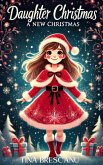 Daughter Christmas: A New Christmas (eBook, ePUB)