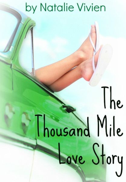 The Thousand Mile Love Story (eBook, ePUB) The Thousand Mile Love Story (eBook, ePUB)