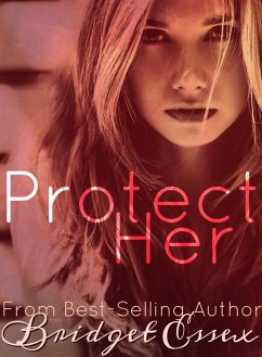 Protect Her (eBook, ePUB) - Essex, Bridget