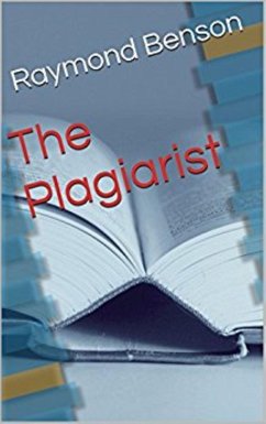 The Plagiarist (eBook, ePUB) - Benson, Raymond