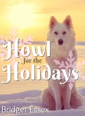 Howl for the Holidays (eBook, ePUB)