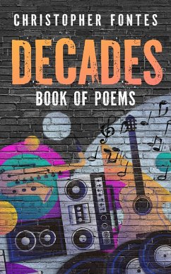 Decades Book Of Poems (eBook, ePUB) - Fontes, Christopher
