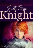 Just One Knight (The Knight Legends, #4) (eBook, ePUB)