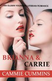 Brianna & Carrie (Older-Younger Lesbian Romance, #6) (eBook, ePUB) Brianna & Carrie (Older-Younger Lesbian Romance, #6) (eBook, ePUB)