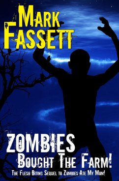 Zombies Bought The Farm (eBook, ePUB) - Fassett, Mark
