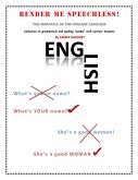 Render Me Speechless! The Downfall of the English Language! (eBook, ePUB)