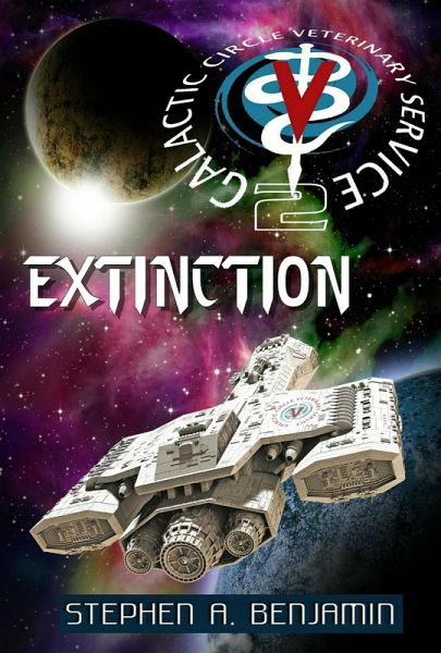 Extinction: The Galactic Circle Veterinary Service Book 2 (eBook, ePUB)