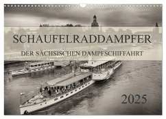 Schaufelraddampfer der Sächsischen Dampfschiffahrt (Wandkalender 2025 DIN A3 quer), CALVENDO Monatskalender