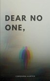 Dear No one,