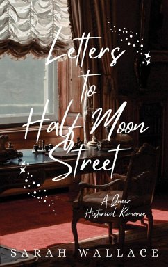 Letters to Half Moon Street - Wallace, Sarah