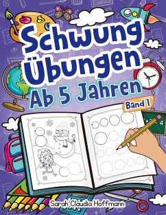 Schwungübungen Ab 5 Jahren - Hoffmann, Sarah Claudia