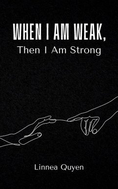 When I Am Weak, Then I Am Strong - Quyen, Linnea