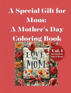 A Special Gift for Mom - Brown, Gary Roger; Clark, Gary; Brown, Gary