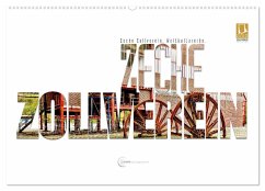Zeche Zollverein. Weltkulturerbe. (Wandkalender 2025 DIN A2 quer), CALVENDO Monatskalender