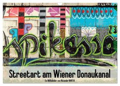 Streetart am Wiener Donaukanal (Wandkalender 2025 DIN A3 quer), CALVENDO Monatskalender