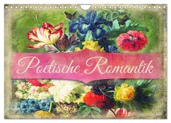 Poetische Romantik (Wandkalender 2025 DIN A4 quer), CALVENDO Monatskalender