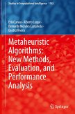 Metaheuristic Algorithms: New Methods, Evaluation, and Performance Analysis