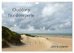 Ouddorp Nordseeperle / Planer (Wandkalender 2025 DIN A4 quer), CALVENDO Monatskalender