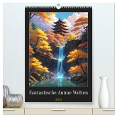 Fantastische Anime Welten (hochwertiger Premium Wandkalender 2025 DIN A2 hoch), Kunstdruck in Hochglanz