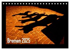 Bremen 2025 (Tischkalender 2025 DIN A5 quer), CALVENDO Monatskalender - Calvendo;M. Laube, Lucy