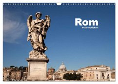 Rom (Wandkalender 2025 DIN A3 quer), CALVENDO Monatskalender - Calvendo;Schickert, Peter