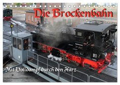 Die Brockenbahn - Mit Volldampf durch den Harz (Tischkalender 2025 DIN A5 quer), CALVENDO Monatskalender