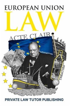 European Union Law - Private Law Tutor Publishing