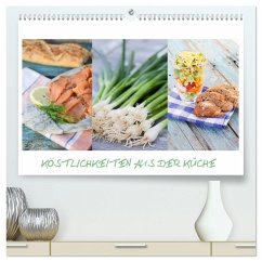 Köstlichkeiten aus der Küche (hochwertiger Premium Wandkalender 2025 DIN A2 quer), Kunstdruck in Hochglanz - Calvendo;Märzinger, Roman