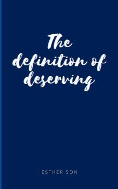 The definition of deserving - Son, Esther
