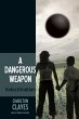 A Dangerous Weapon - Bild 1