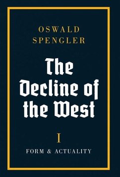 The Decline of the West - Spengler, Oswald