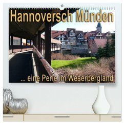 Hannoversch Münden (hochwertiger Premium Wandkalender 2025 DIN A2 quer), Kunstdruck in Hochglanz - Calvendo;Happyroger