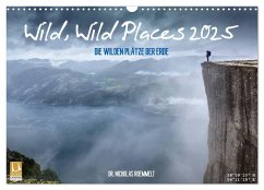 Wild, Wild Places 2025 (Wandkalender 2025 DIN A3 quer), CALVENDO Monatskalender