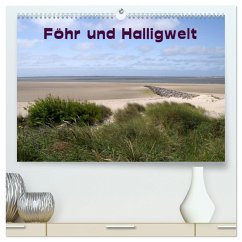Föhr und Halligwelt 2025 (hochwertiger Premium Wandkalender 2025 DIN A2 quer), Kunstdruck in Hochglanz