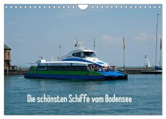 Die schönsten Schiffe vom Bodensee (Wandkalender 2025 DIN A4 quer), CALVENDO Monatskalender