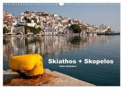 Skiathos + Skopelos (Wandkalender 2025 DIN A3 quer), CALVENDO Monatskalender
