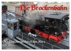 Die Brockenbahn - Mit Volldampf durch den Harz (Wandkalender 2025 DIN A4 quer), CALVENDO Monatskalender