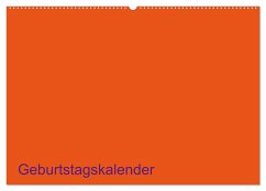 Bastel-Geburtstagskalender orange / Geburtstagskalender (Wandkalender 2025 DIN A2 quer), CALVENDO Monatskalender - Calvendo;ist gut, Kreativ