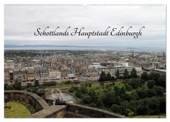 Schottlands Hauptstadt Edinburgh (Wandkalender 2025 DIN A2 quer), CALVENDO Monatskalender