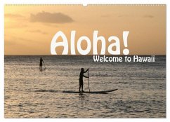 Aloha! Welcome to Hawaii (Wandkalender 2025 DIN A2 quer), CALVENDO Monatskalender - Calvendo;Schneider, Petra