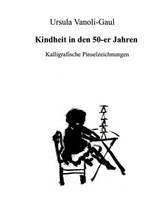 Kindheit in den 50-er Jahren - Vanoli-Gaul, Ursula