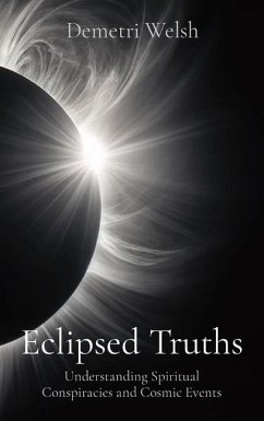 Eclipsed Truths - Welsh, Demetri