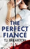 THE PERFECT FIANCÉ a totally gripping psychological thriller
