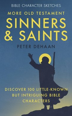 More Old Testament Sinners and Saints - DeHaan, Peter