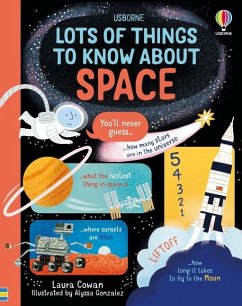 Lots of Things to Know about Space - Cowan, Laura
