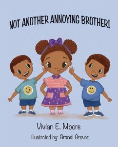 Not Another Annoying Brother - Moore, Vivian E