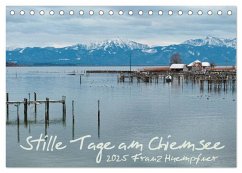 Stille Tage am Chiemsee (Tischkalender 2025 DIN A5 quer), CALVENDO Monatskalender